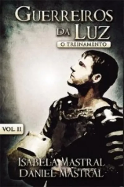 Cover of Guerreiros da Luz - O treinamento - Volume 2