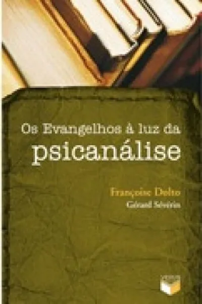 Cover of Os Evangelhos à luz da psicanálise