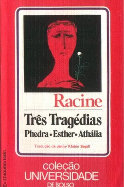Cover of Três Tragédias - Phedra * Esther * Athália
