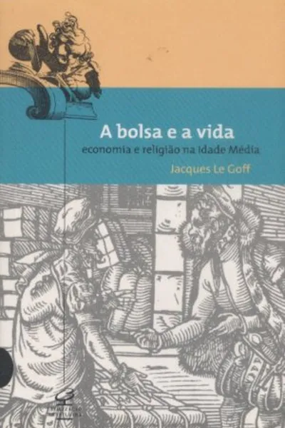 Cover of A Bolsa e a Vida