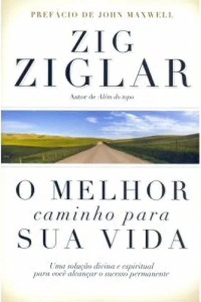 Cover of O melhor caminho para sua vida