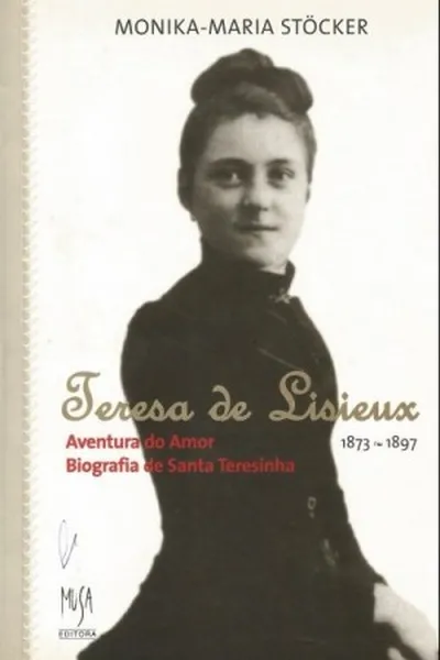 Cover of Teresa de Lisieux  1873-1897