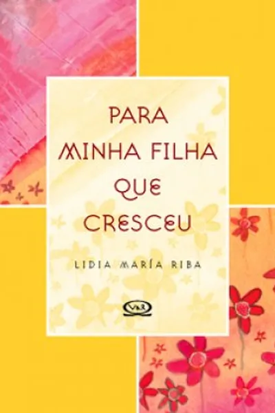 Cover of Para minha filha que cresceu