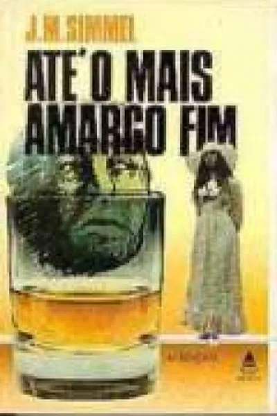 Cover of Até o Mais Amargo Fim