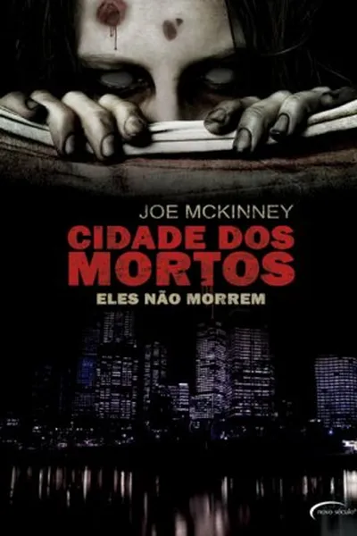 Cover of Cidade dos Mortos - Eles Não Morrem
