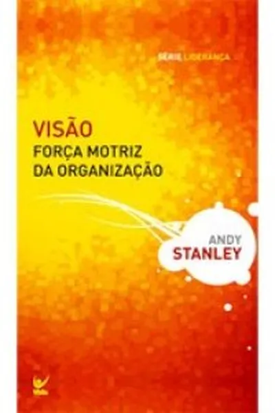 Cover of Visão: Força Motriz da Organização