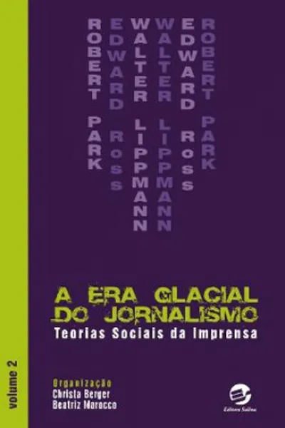 Cover of A era glacial do jornalismo vol. 2