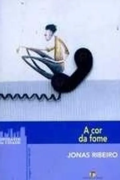 Cover of A cor da fome