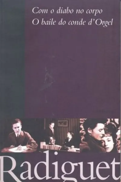 Cover of Com o diabo no corpo e O baile do conde d' Orgel