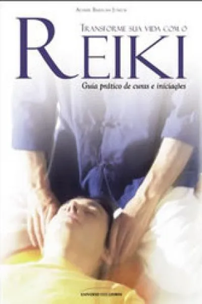 Cover of Transforme sua vida com o Reiki