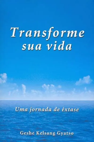 Cover of Transforme Sua Vida