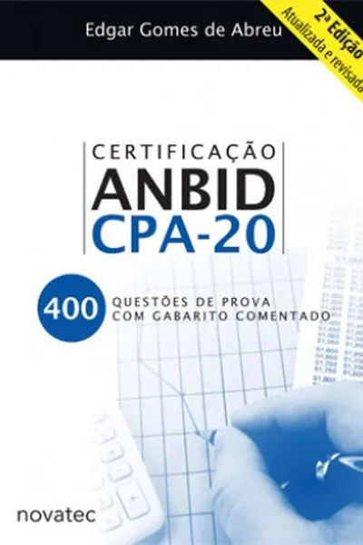 Cover of Certificação Anbid CPA-20 - 2ª Edição Revisada e Ampliada