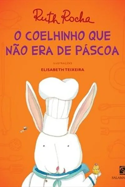 Cover of O Coelhinho que não era da Páscoa