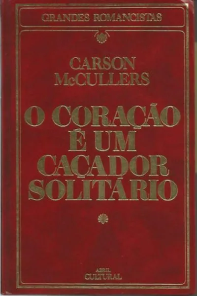 Cover of O Coração é Um Caçador Solitário
