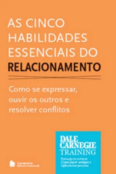Cover of As Cinco Habilidades Essenciais do Relacionamento