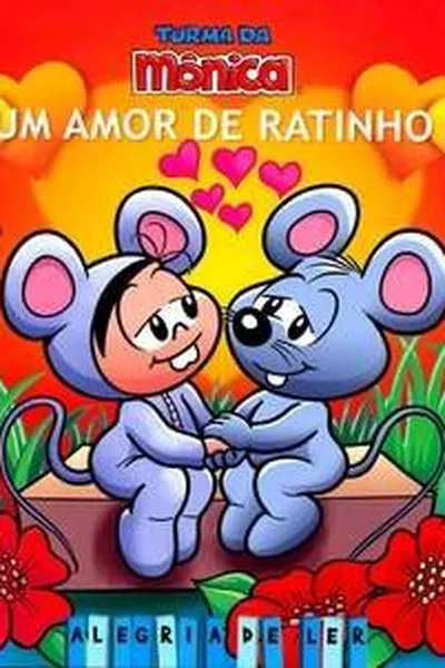 Cover of Turma da Mônica - Um Amor de Ratinho
