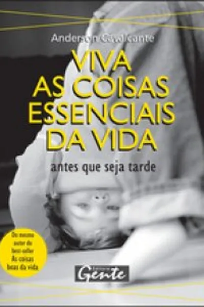 Cover of Viva as coisas essenciais da vida