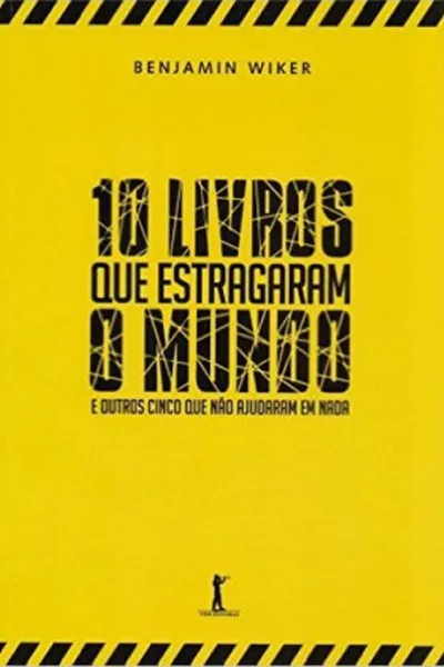Cover of 10 Livros que Estragaram o Mundo