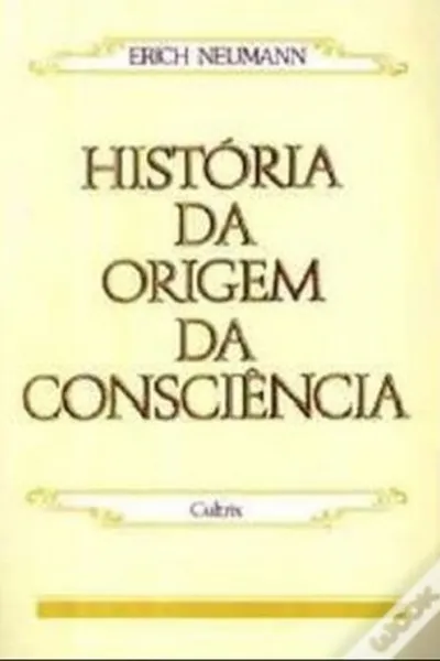 Cover of História da Origem da Consciência