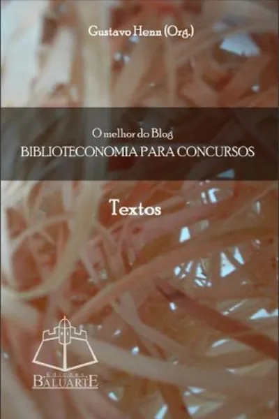 Cover of O melhor do Blog BIBLIOTECONOMIA PARA CONCURSOS