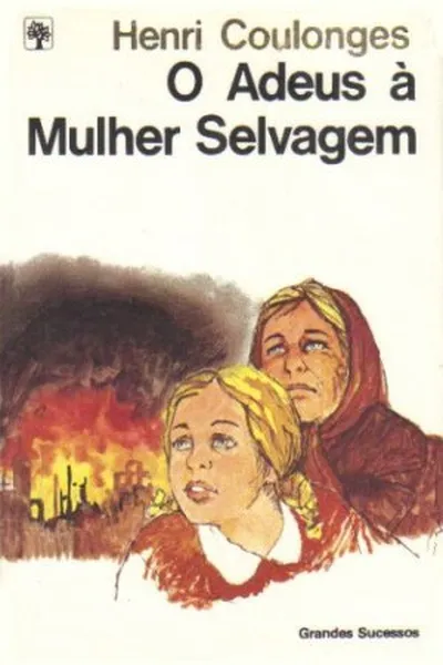Cover of O Adeus à mulher selvagem