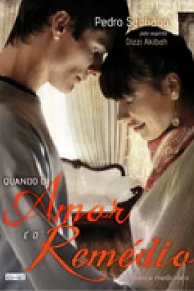 Cover of Quando o Amor é o Remédio