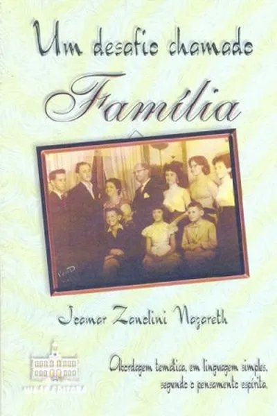 Cover of Um desafio chamado família - vol.1