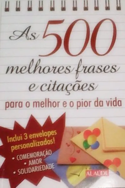Cover of As 500 melhores frases e citações