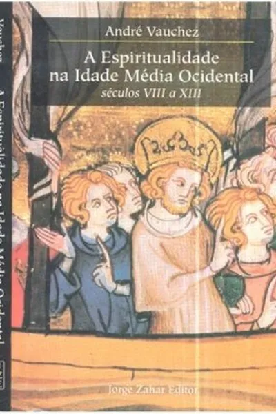 Cover of A espiritualidade na Idade Média Ocidental