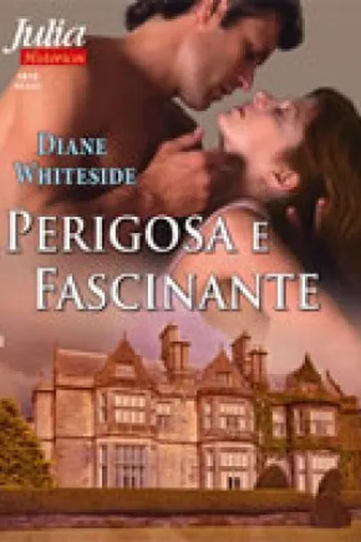 Cover of Perigosa e Fascinante