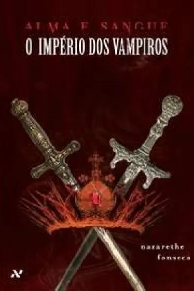 Cover of Alma e sangue - O império dos vampiro