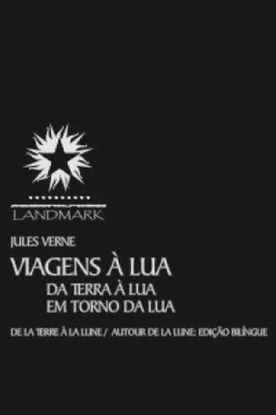 Cover of Viagens à Lua: Da Terra à Lua / Em torno da Lua