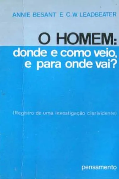 Cover of O Homem: donde e como veio, e para onde vai?