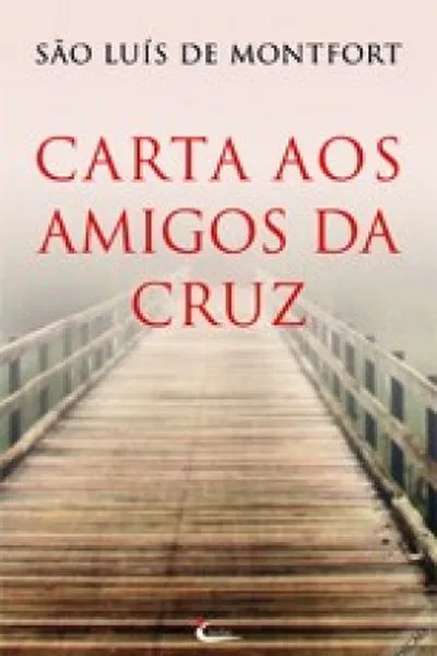 Cover of Carta aos Amigos da Cruz