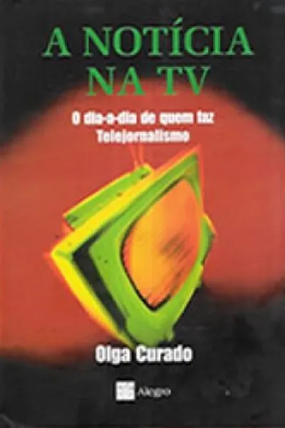Cover of A Notícia na TV