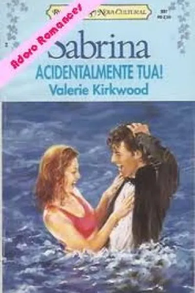 Cover of Acidentalmente Tua!