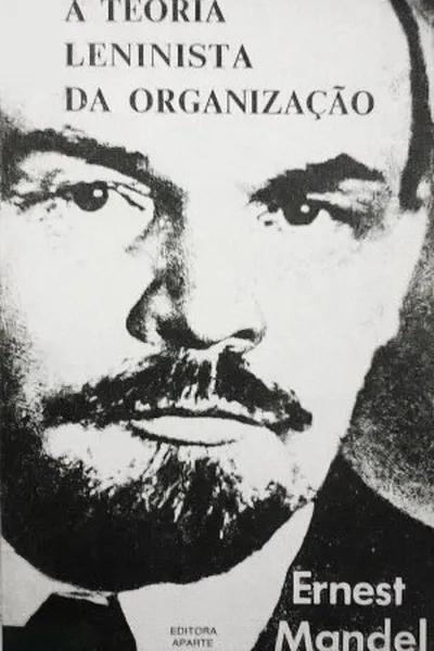 Cover of A Teoria Leninista da Organização
