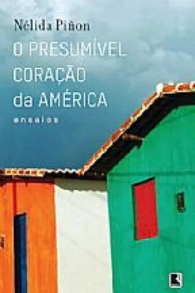 Cover of O presumível coração da América