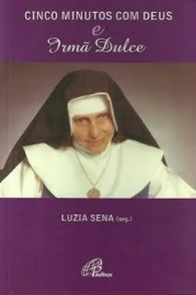 Cover of Cinco Minutos com Deus e Irmã Dulce
