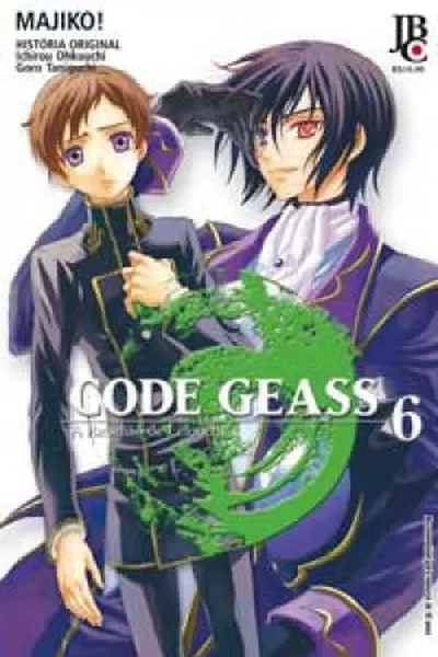 Cover of Code Geass  A Rebelião de Lelouch #06