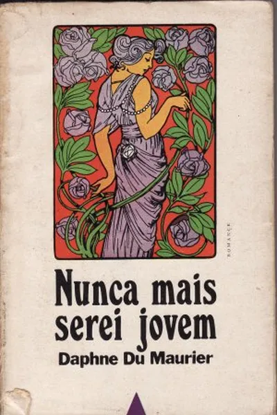 Cover of Nunca mais serei jovem