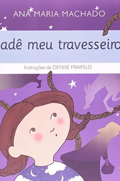 Cover of Cadê Meu Travesseiro ?
