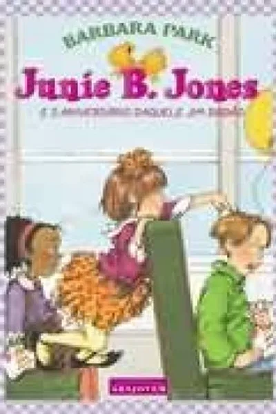 Cover of Junie B. Jones E O Aniversario Daquele Jim Bobao