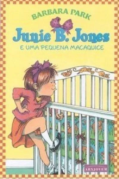 Cover of Junie B. Jones E Uma Pequena Macaquice
