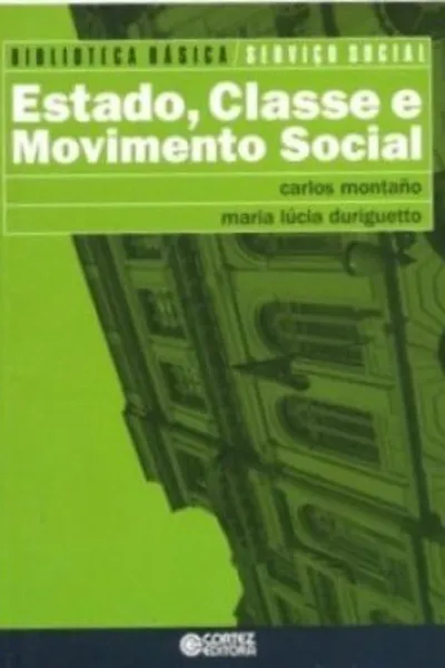 Cover of Estado, Classe e Movimento Social