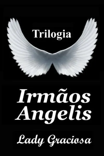Cover of Trilogia Irmãos Angelis