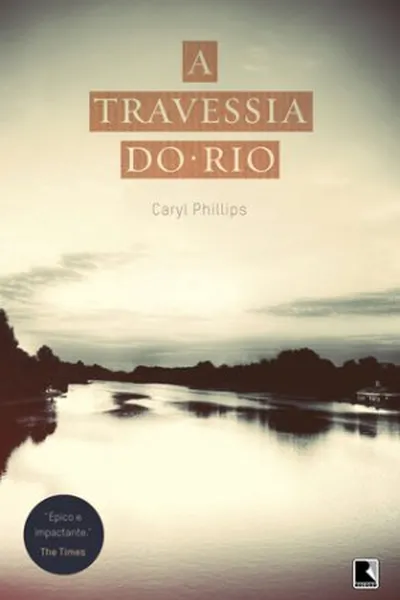 Cover of A Travessia do Rio