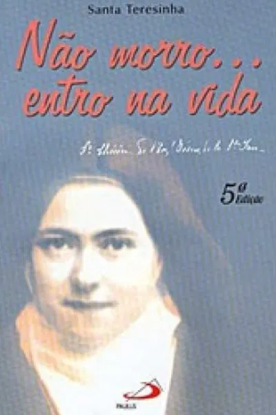 Cover of Não morro...entro na vida