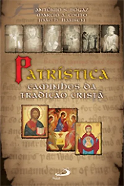 Cover of Patrística: Caminhos da tradição cristã