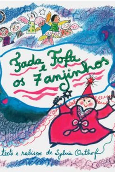 Cover of Fada fofa e os sete anjinhos